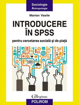 cover image of Introducere în SPSS pentru cercetarea socială și de piață